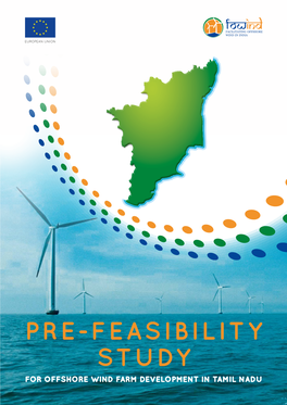 PRE-FEASIBILITY STUDY for OFFSHORE WIND FARM DEVELOPMENT in TAMIL NADU the European Union Is a Unique Economic and Political Partnership Between 28 European Countries