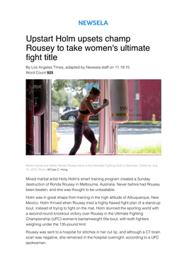 Upstart Holm Upsets Champ Rousey to Take Women's Ultimate Fight Title by Los Angeles Times, Adapted by Newsela Staff on 11.19.15 Word Count 925
