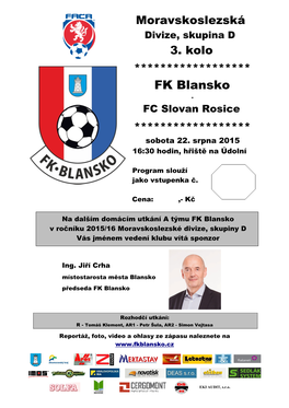 FC Slovan Rosice ****************** Sobota 22