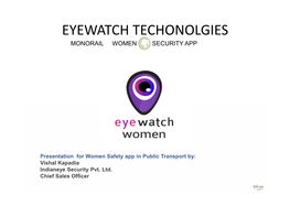 Eyewatch Techonolgies Monorail Women Security App