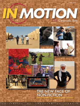 THE NEW FACE of NON-FICTION How the SCA Family Is Redefining the Documentary