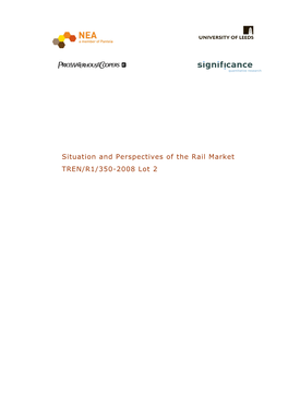 Situation and Perspectives of the Rail Market TREN/R1/350-2008 Lot 2