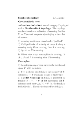 Stack Cohomology J.F. Jardine Grothendieck Sites a Grothendieck Site Is a Small Category C Equipped with a Grothendieck Topology