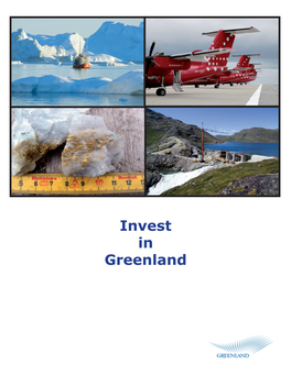 Invest in Greenland Published by Branding Greenland 2009 INVEST in GREENLAND