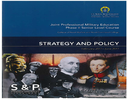 Strategy and Policy Syllabus Lies at the Intersection of History, Political Science, and Military Operations