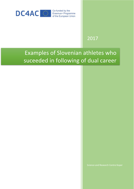 Examples of Slovenian Athletes Who Suceeded in Following of Dual Career