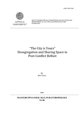 “The City Is Yours” Desegregation and Sharing Space in Post-Conflict Belfast