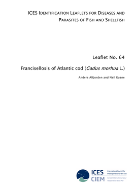 Francisellosis of Atlantic Cod (Gadus Morhua L.)
