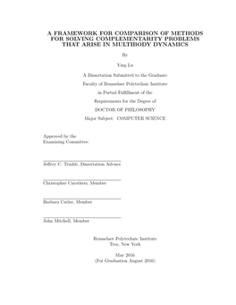 A Framework for Comparison of Methods for Solving Complementarity Problems That Arise in Multibody Dynamics