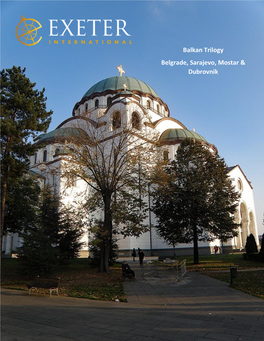 Balkan Trilogy Belgrade, Sarajevo, Mostar & Dubrovnik
