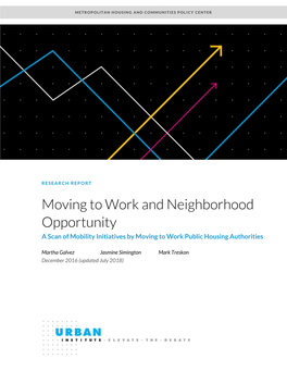 Moving to Work and Neighborhood Opportunity a Scan of Mobility Initiatives by Moving to Work Public Housing Authorities