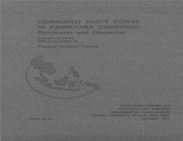 Communist Party Power in Kampuchea (Cambodia): Documents and Discussion the Cornell University Southeast Asia Program