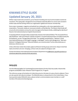 KIWANIS STYLE GUIDE Updated January 20, 2021 Written Style Needs to Be Consistent, Just As Kiwanis’ Branding and Visual Communication Need to Be Consistent