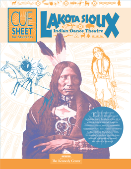 Lakota Sioux Indian Dance Theatre, the Narrator Will Explain the Meaning of Each Dance