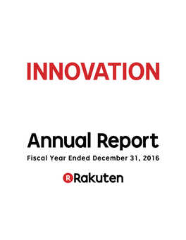 Annual Report Fiscal Year Ended December 31, 2016 Rakuten Ecosystem