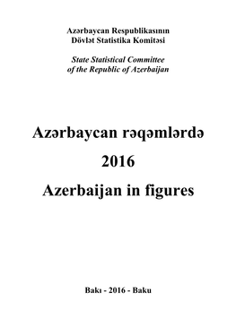 Azərbaycan Rəqəmlərdə 2016 Azerbaijan in Figures