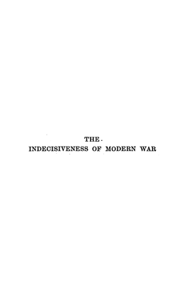 The. Indecisiveness of Modern War the Indecisiveness ·Of Modern War and Other