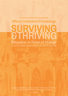 Official Conference Proceedings SURVIVING &THRIVING Education in Times of Change the Jurys Inn Brighton Waterfront, Brighton, UK | June 29–July 01, 2018