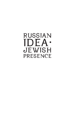Russian Idea• Jewish Presence
