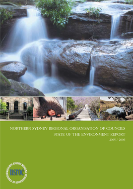 Northern Sydney Regional Organisation of Councils STATE of the ENVIRONMENT REPORT 2005 / 2006