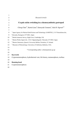 Cryptic Niche Switching in a Chemosymbiotic Gastropod 5 6 Chong Chen1*, Katrin Linse2, Katsuyuki Uematsu3, Julia D