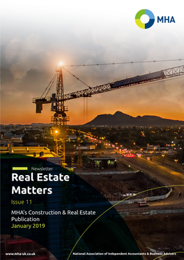 Real Estate Matters Issue 11 MHA’S Construction & Real Estate Publication January 2019