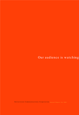 Our Audience Is Watching