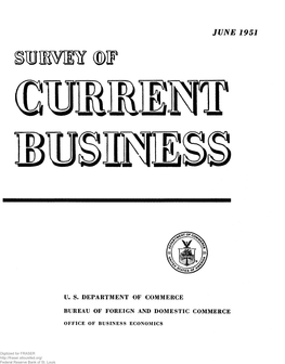 SURVEY of CURRENT BUSINESS June 1951 Personal Income Continues to Mirror the High Volume of for Seven Major Regions of the United States