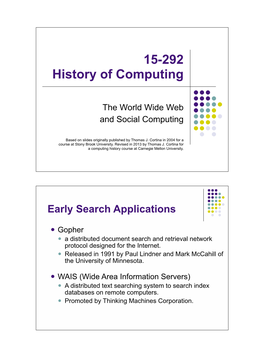 The World Wide Web and Social Computing ! Based on Slides Originally Published by Thomas J