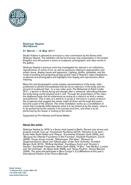 Shahryar Nashat Workbench 31 March – 14 May 2011 Studio Voltaire Is Pleased to Announce a New Commission by the Swiss Artist Shahryar Nashat