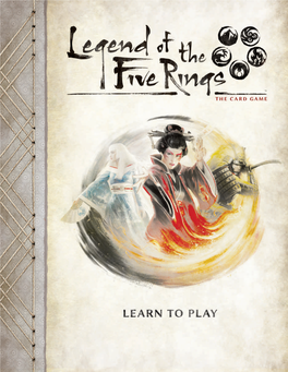 Learn to Play Is Written As an Introduction to Legend of the Five Rings: the Card Game His Armored Zori Sandals