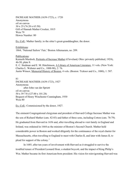 INCREASE MATHER (1639-1723), C. 1720 Anonymous Oil on Canvas 30 X 25 (76.20 X 63.50) Gift of Hannah Mather Crocker, 1815 Weis 79 Hewes Number: 80