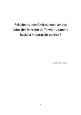 Relaciones Económicas Entre Ambos Lados Del Estrecho De Taiwán: ¿Camino Hacia La Integración Política?