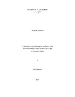 UNIVERSITY of CALIFORNIA Los Angeles Networks of Detroit a Dissertation Submitted in Partial Satisfaction of the Requirements