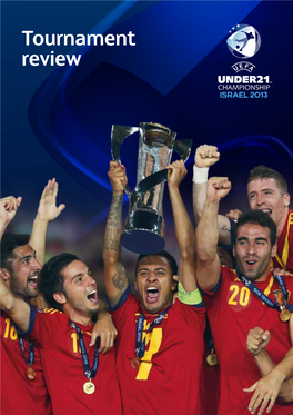 2013 UEFA European Under-21 Championship Finals Review