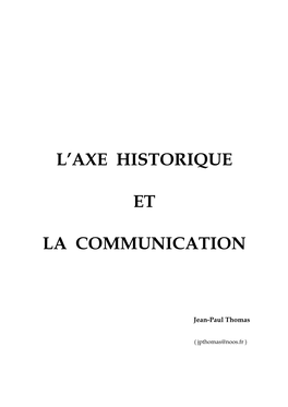 L'axe Historique Et La Communication