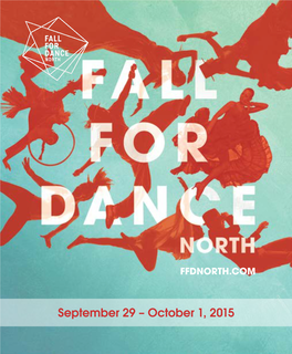 For Dance North 2015 | Ffdnorth.Com from Executive Director Madeleine Skoggard