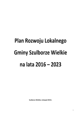 Plan Rozwoju Lokalnego Gminy Szulborze Wielkie Na Lata 2016 – 2023