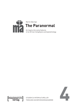 The Paranormal an Inquiry Into Some Features of an African Metaphysics and Epistemology