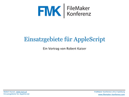 Filemaker Konferenz 2012 Salzburg Einsatzgebiete Für Applescript Robert Kaiser ·