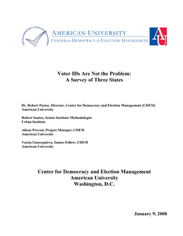 Voter Ids Are Not the Problem: a Survey of Three States