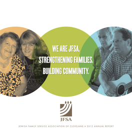 We Are Jfsa. Strengthening Families. Building Community