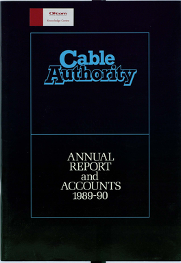 Cable Authority Annual Report and Accounts 1989-90