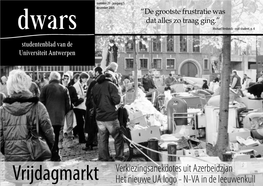 Nummer 29 - Jaargang 5 December 2005 “De Grootste Frustratie Was Dat Alles Zo Traag Ging.”  Michael Verdonck - Oud-Student, P