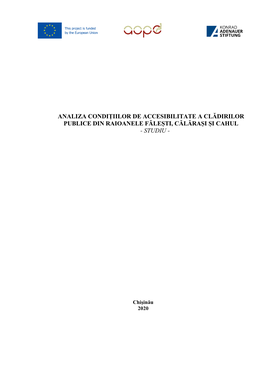 Analiza Condițiilor De Accesibilitate a Clădirilor Publice Din Raioanele Fălești, Călărași Și Cahul - Studiu