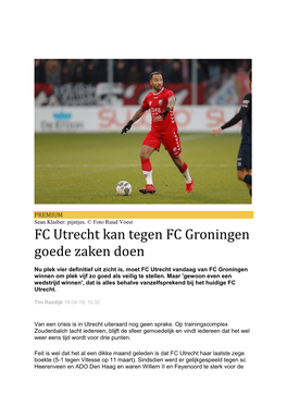 FC Utrecht Kan Tegen FC Groningen Goede Zaken Doen