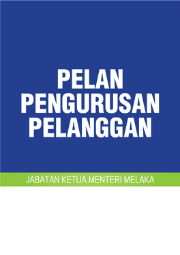 JABATAN KETUA MENTERI MELAKA © Cetakan Pertama 2012