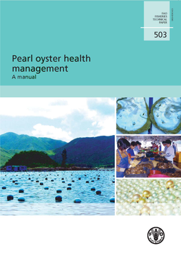 PEARL OYSTER HEALTH and INDUSTRY 1 1.1 Why the Interest in Pearl Oyster Health? 3 Sharon E