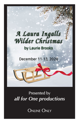 A LAURA INGALLS WILDER CHRISTMAS by Laurie Brooks Directed by Tricia Marshall