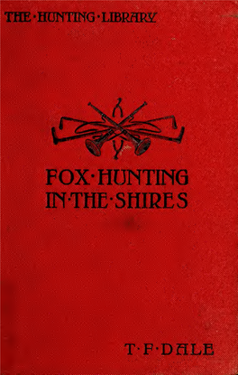 FOX-HUNTING in the SHIRES the Hunting Library Edited by F